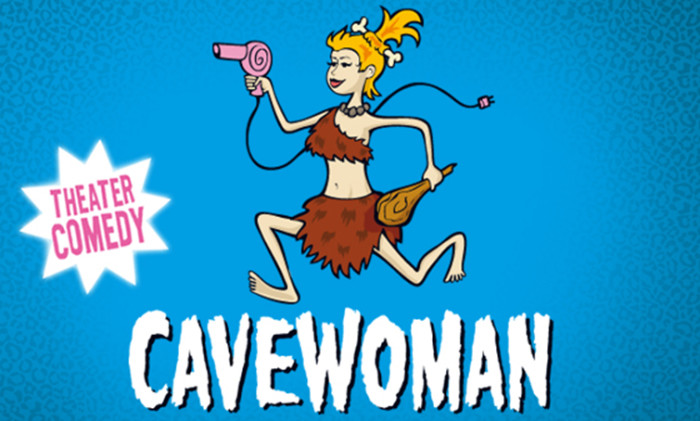 Cavewoman, Theater – Comedy