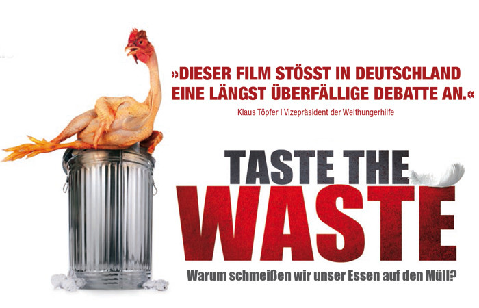 TASTE THE WASTE – Warum schmeißen wir unser Essen auf den Müll? – Film & Diskussion